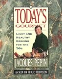 Todays Gourmet: Light and Healthy Cooking for the 90s