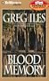 Blood Memory (Iles, Greg)