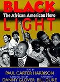 Black Light: The African American Hero (Classic Reprint Series)