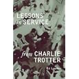 Lessons in Service from Charlie Trotter