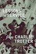 Lessons in Service from Charlie Trotter