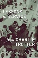 Lessons in Service from Charlie Trotter