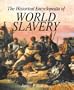 The Historical Encyclopedia of World Slavery (2 Volume Set)