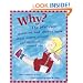 Why?: The Best Ever Question and Answer Book About Nature, Science, and the World Around You