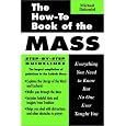 The How-To Book of the Mass: Everything You Need to Know But No One Ever Taught You