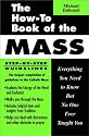 The How-To Book of the Mass: Everything You Need to Know but No One Ever Taught You