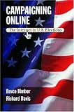 Campaigning Online: The Internet in U.S. Elections
