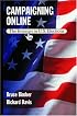 The Web of Politics: The Internet's Impact on the American Political System