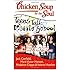 Chicken Soup for the Soul: Teens Talk Middle School: 101 Stories of Life, Love, and Learning for Younger Teens