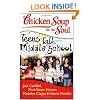 Chicken Soup for the Soul: Teens Talk Middle School: 101 Stories of Life, Love, and Learning for Younger Teens