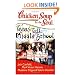 Chicken Soup for the Soul: Teens Talk Middle School: 101 Stories of Life, Love, and Learning for Younger Teens