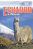 Ecuador in Pictures (Visual Geography (Twenty-First Century))