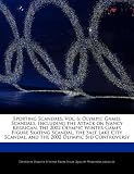 Sporting Scandals, Vol. 6: Olympic Games Scandals, Including the Attack on Nancy Kerrigan, the 2002 Olympic Winter Games Figure Skating Scandal,