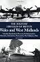 Wales and West Midlands: Cheshire, Hereford and Worcester, Northamptonshire, Shropshire, Staffordshire, Warwickshire, West Midlands and Wales (Military Airfields of Britain)