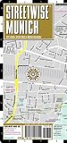 Streetwise Munich Map - Laminated City Center Street Map of Munich, Germany - Folding pocket size travel map with metro map including S-Bahn & U-Bahn