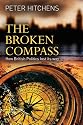 The Broken Compass: How British Politics lost its way