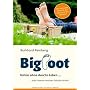 BIGFOOT: Unten ohne durchs Leben... ... Oder warum&hellip von Burkhard Reinberg