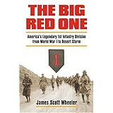 The Big Red One: America's Legendary 1st Infantry Division from World War I to Desert Storm (Modern War Studies)