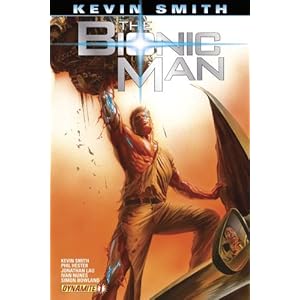 Kevin Smiths Bionic Man #1 Alex Ross Cover