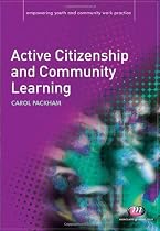 Active Citizenship and Community Learning (Empowering Youth and Community Work Practice)