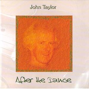 After the Dance by John Taylor (Audio CD - 2010)