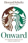 Onward: How Starbucks Fought for Its...