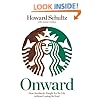 Onward: How Starbucks Fought for Its Life without Losing Its Soul