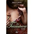 Der Teezauberer: Roman