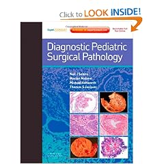 Diagnostic Pediatric Surgical Pathology: Expert Consult--Online and Print by Neil Sebire MB BS FRCPath, Marian Malone MB BCh BAO FRCPath, Michael Ashworth MBBCh FRCPath and Thomas S. Jacques MA PhD MRCP FRCPath