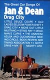 Drag City: The Great Car Songs Of Jan & Dean [Audio Cassette]