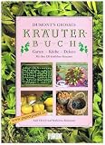 Produkt-Bild: DuMont's grosses Kr&auml;uterbuch : Garten - K&uuml;che - Dekors ; mit &uuml;ber 120 k&ouml;stlichen Rezepten. = The complete book of herbs ; 3770135253