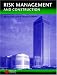Risk Management and Construction