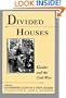 Divided Houses: Gender and the Civil War