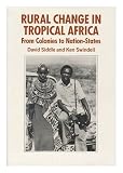 Rural change in tropical Africa : from colonies to nation-states