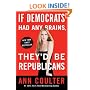 If Democrats Had Any Brains, They'd Be Republicans
