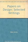 The Black papers on design : selected writings of the late Sir Misha Black