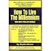How to Live the Millennium: The Bee Pollen Bible