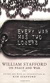 Every War Has Two Losers: William Stafford on Peace and War