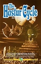 The Hastur Cycle: 13 Tales of Horror Defining Hastur, the King in Yellow, Yuggoth, and the Dread City of Carcosa (Call of Cthulhu Fiction)