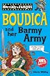 Boudica and her Barmy Army (Horribly Famous)