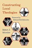 Constructing local theologies