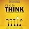 Paid to Think: A Leader's Toolkit for Redefining Your Future