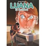 Luana la nounou, Tome 2 :par Daniele Caluri