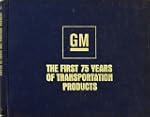 General Motors, the first 75 years of...