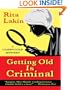 Getting Old Is Criminal: A Gladdy Gold Mystery (Thorndike Mystery)