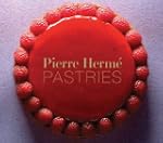 Pierre Herm� Pastries (Revised Edition)