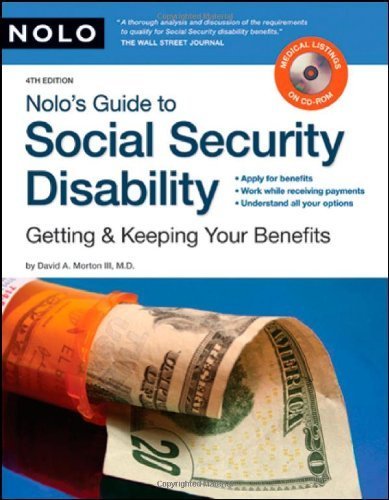 Nolo's Guide to Social Security Disability: Getting & Keeping Your Benefits (including CD) 4th edition by Morton III, David A. (2008) Paperback