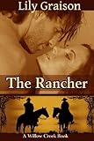 The Rancher (The Willow Creek Series #4)