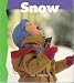 Book Snow (Newbridge Discovery Links, Emergent Level, Set B)