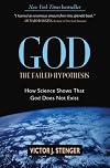 God: The Failed Hypothesis. How Science Shows That God Does Not Exist